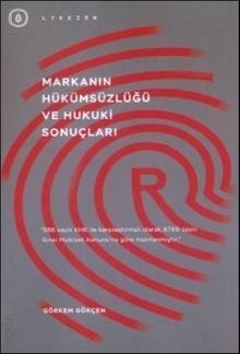 Markanın Hükümsüzlüğü ve Hukuki Sonuçları