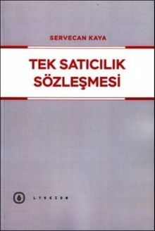 Tek Satıcılık Sözleşmesi