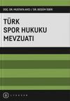 T&uuml;rk Spor Hukuku Mevzuatı