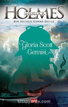 Gloria Scott Gemisi / Sherlock Holmes 
