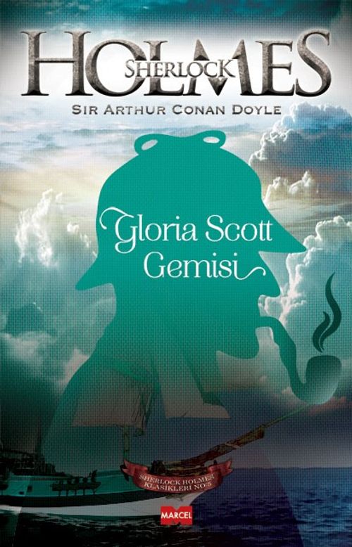 Gloria Scott Gemisi / Sherlock Holmes 