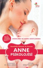 Hamilelik Dönemi ve Sonrası Anne Psikolojisi
