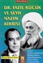 Doktor Fazıl Küçük Ve Şeyh Nazım Kıbrısi