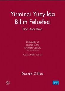 Yirminci Yüzyılda Bilim Felsefesi & Dört Ana Tema