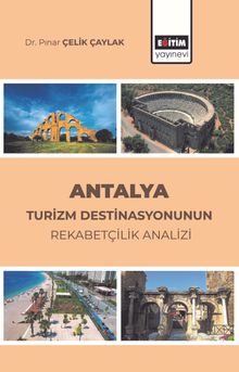 Antalya & Turizm Destinasyonunun Rekabetçilik Analizi