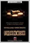 Terörün Mesihi & Mesiyanik Hareketlerin Devlet ve Rejim Güvenliğine Tehdidi: Fethullahçı Terör Örgütü