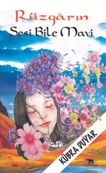Rüzgarın Sesi Bile Mavi
