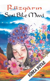 Rüzgarın Sesi Bile Mavi