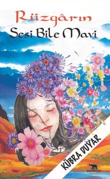 Rüzgarın Sesi Bile Mavi