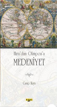 Hira'dan Olimpos'a Medeniyet - Canip Kaya