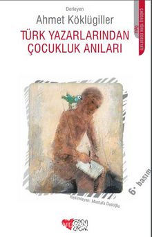 Türk Yazarlarından Çocukluk Anıları