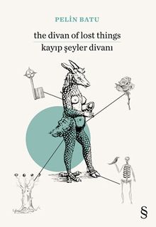 The Divan of Lost Things & Kayıp Şeyler Divanı 