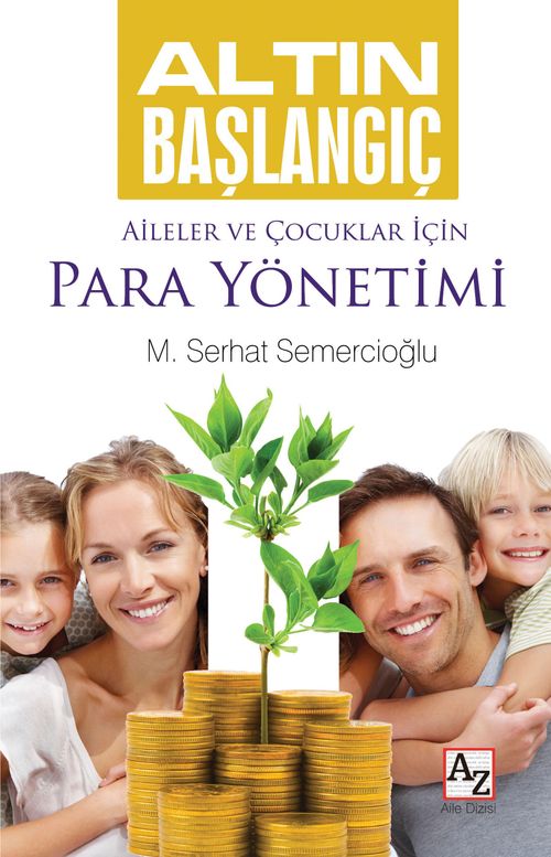 Altın Başlangıç & Aileler ve Çocuklar İçin Para Yönetimi