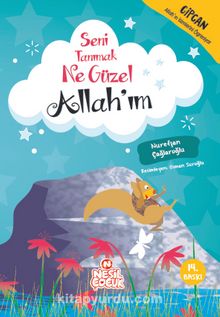 Seni Tanımak Ne Güzel Allah'ım - Nurefşan Çağlaroğlu