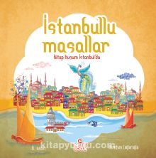 İstanbullu Masallar & Kitap Kuşum İstanbul'da - Nurefşan Çağlaroğlu