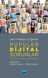 Yeni Medya &Ccedil;ağında Pop&uuml;ler Dijital Sorunlar