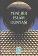 Yeni Bir İslam Dünyası