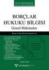 Bor&ccedil;lar Hukuku Bilgisi & Genel H&uuml;k&uuml;mler
