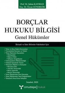 Borçlar Hukuku Bilgisi & Genel Hükümler