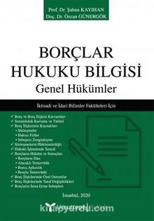 Borçlar Hukuku Bilgisi & Genel Hükümler - Şaban Kayıhan