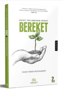Hayatı Tatlandıran Servet Bereket - Yusuf Ömer Muhammed