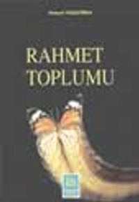 İslam ve Rahmet Toplumu