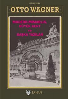 Modern Mimarlık, Büyük Kent ve Başka Yazılar