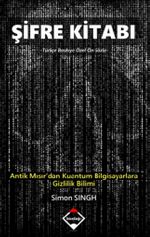 Şifre Kitabı & Antik Mısır'dan Kuantum Bilgisayarlara Gizlilik Bilimi