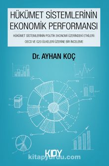 Hükümet Sistemlerinin Ekonomik Performansı - Ayhan Koç