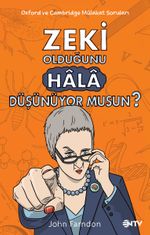 Zeki Olduğunu Hala Düşünüyor musun?