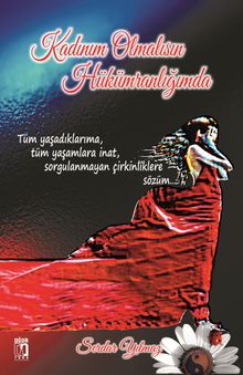 Kadınım Olmalısın Hükümranlığımda