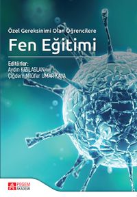 Özel Gereksinimi Olan Öğrencilere Fen Eğitimi