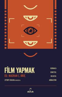 Film Yapmak & Kurmaca, Deneysel, Belgesel, Animasyon