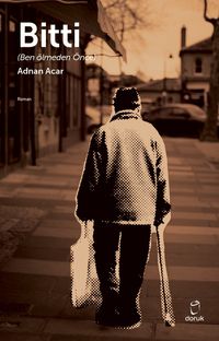 Bitti & Ben Ölmeden Önce