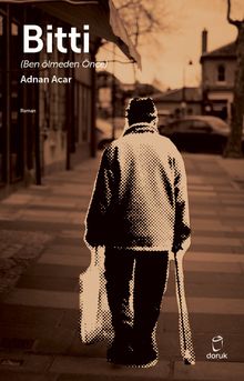 Bitti & Ben Ölmeden Önce