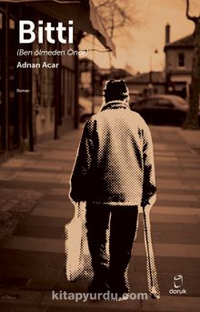 Bitti & Ben Ölmeden Önce - Adnan Acar