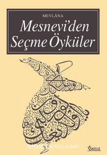 Mesnevi'den Seçme Öyküler (Türk ve Doğu Klasikleri) - Mevlana