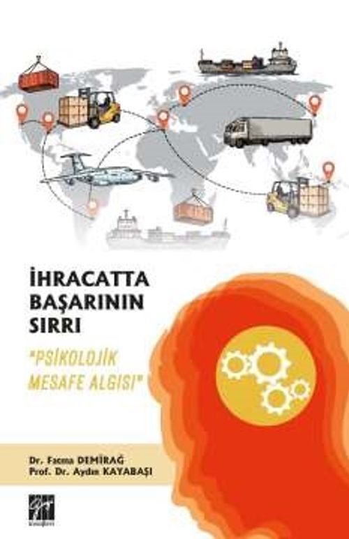 İhracatta Başarının Sırrı ‘Psikolojik Mesafe Algısı'