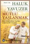 Mutlu Yaşlanmak