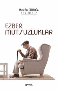 Ezber Mutsuzluklar