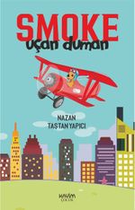 Smoke & Uçan Duman