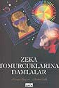 Zeka Tomurcuklarına Damlalar