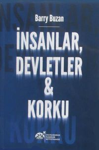 İnsanlar, Devletler, Korku