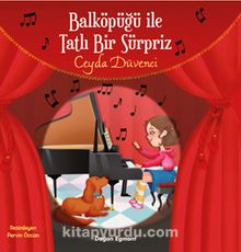 Balköpüğü İle Tatlı Bir Sürpriz - Ceyda Düvenci