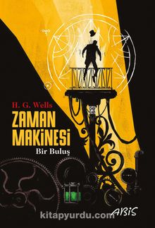 Zaman Makinesi Bir Buluş - H. G.  Wells