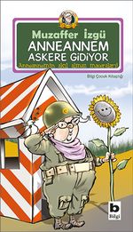 Anneannem Askere Gidiyor