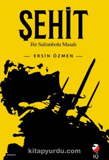 Şehit & Bir Safranbolu Masalı - Ersin Özmen