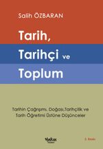 Tarih, Tarihçi ve Toplum