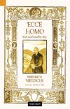 Ecce Homo & Kişi Nasıl Kendisi Olur