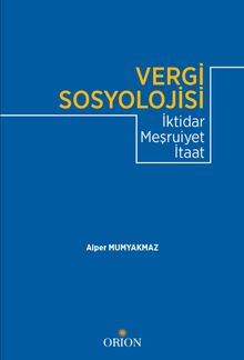 Vergi Sosyolojisi & İktidar Meşruiyet İtaat